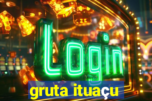 gruta ituaçu