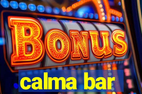 calma bar