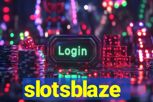 slotsblaze