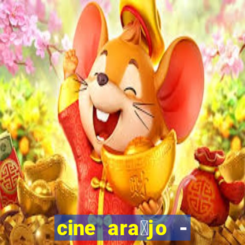 cine ara煤jo - cine porto velho