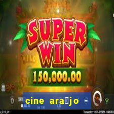 cine ara煤jo - cine porto velho