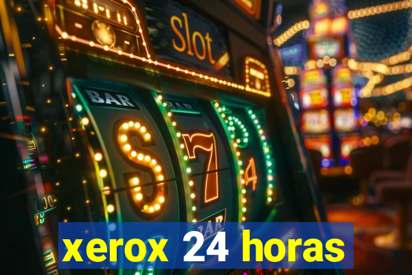 xerox 24 horas