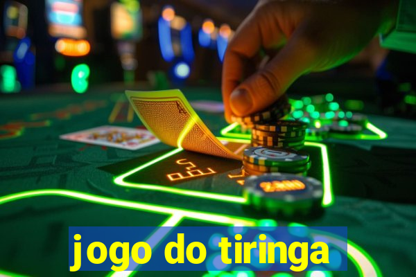 jogo do tiringa