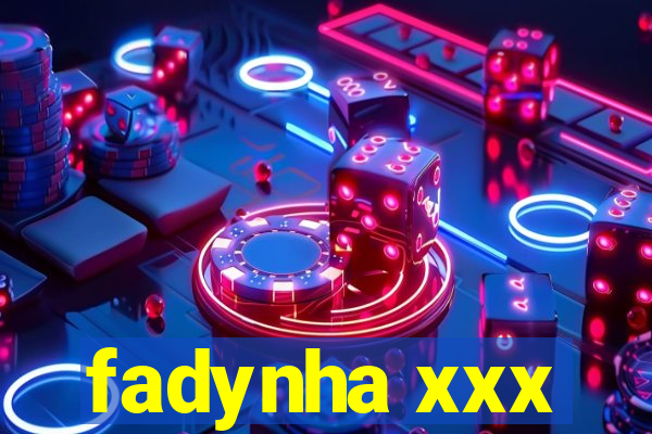 fadynha xxx