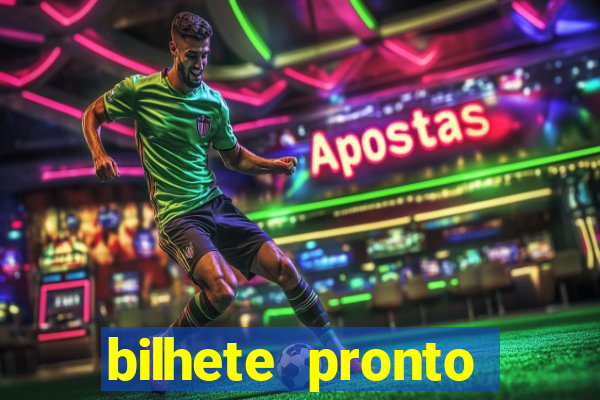 bilhete pronto jogos de hoje