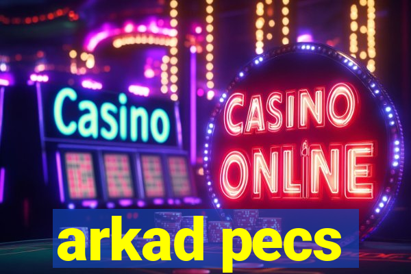 arkad pecs