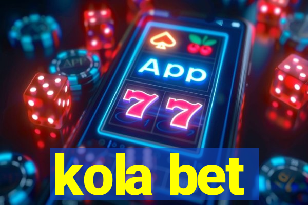 kola bet