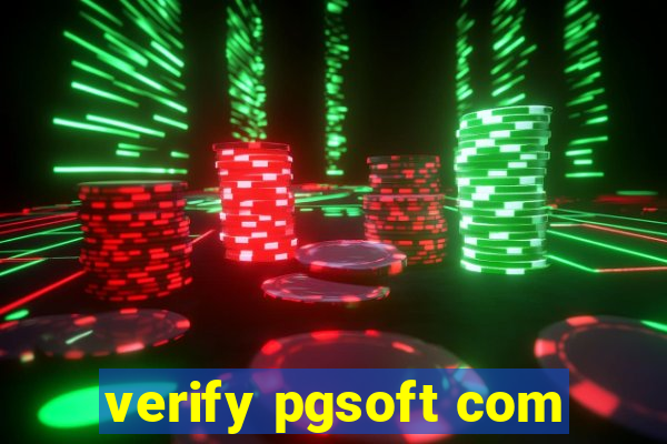 verify pgsoft com