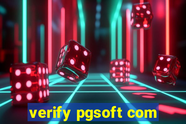 verify pgsoft com