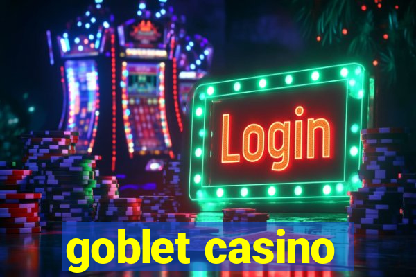 goblet casino