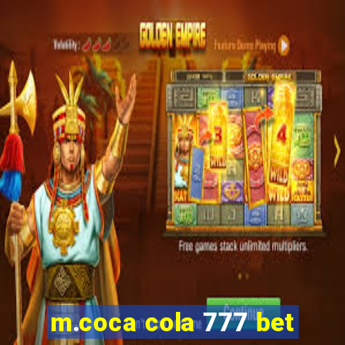 m.coca cola 777 bet