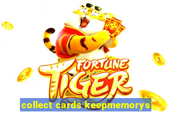 collect cards keepmemorys