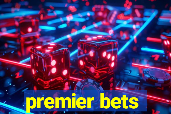 premier bets