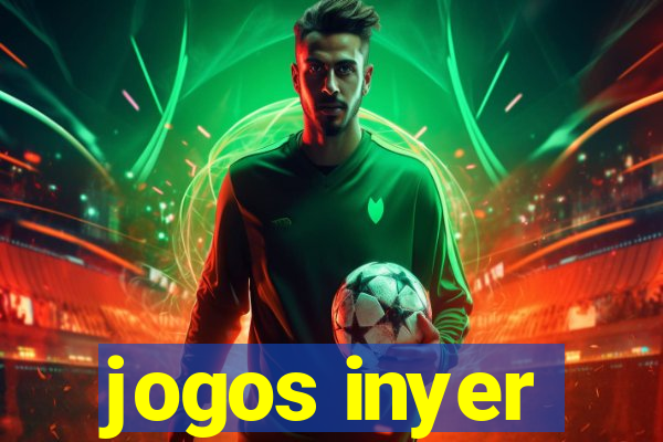 jogos inyer