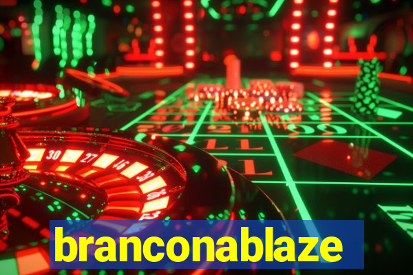 branconablaze