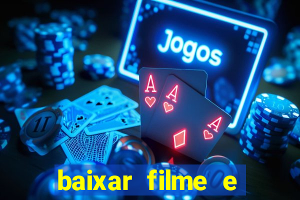 baixar filme e series mp4