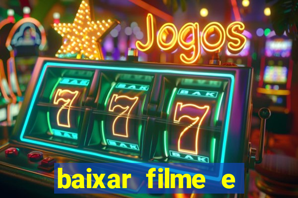 baixar filme e series mp4