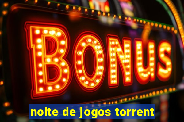 noite de jogos torrent