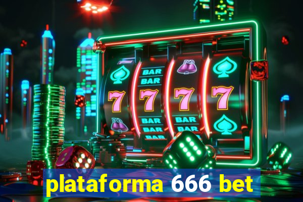 plataforma 666 bet