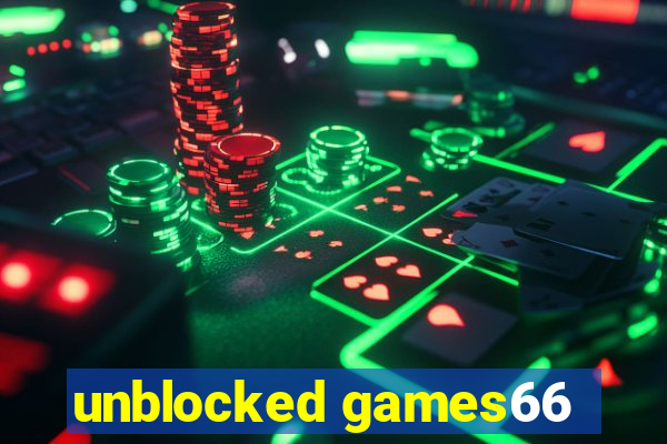 unblocked games66