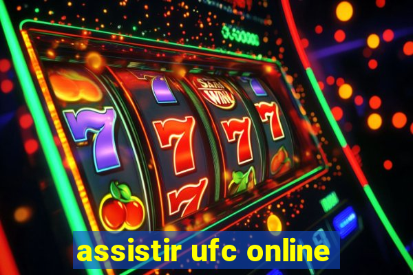 assistir ufc online