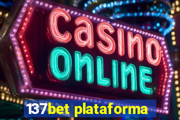 137bet plataforma