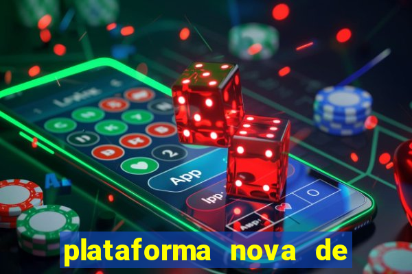 plataforma nova de jogos de aposta