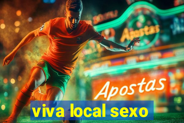 viva local sexo