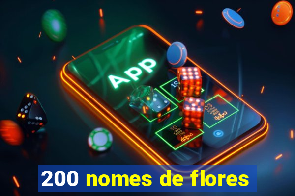 200 nomes de flores