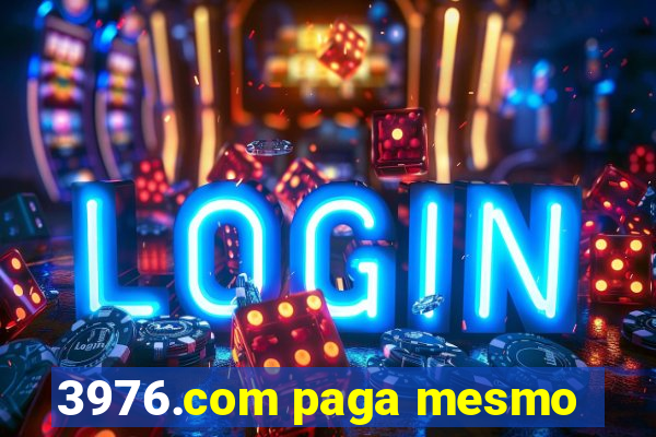 3976.com paga mesmo