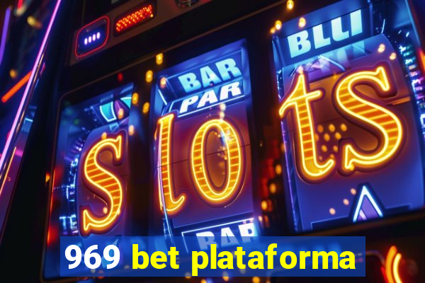 969 bet plataforma