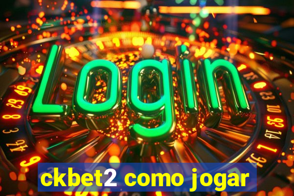 ckbet2 como jogar