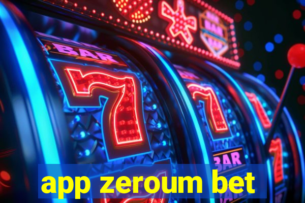 app zeroum bet