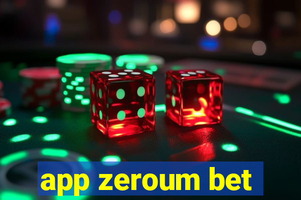 app zeroum bet