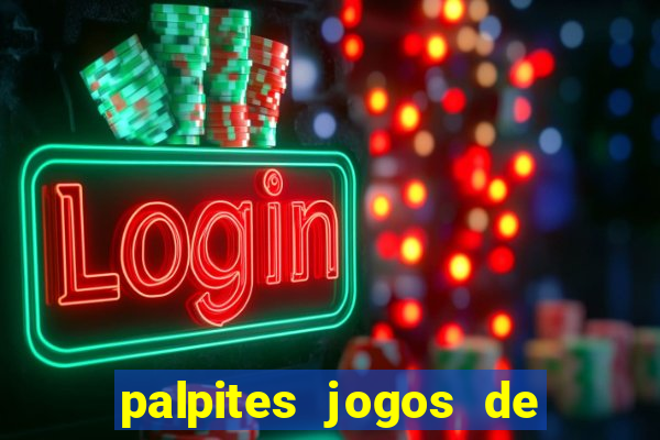 palpites jogos de quarta feira