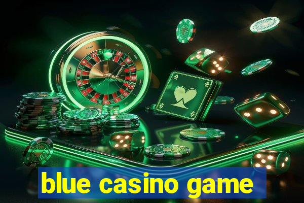 blue casino game