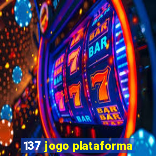 137 jogo plataforma