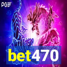 bet470