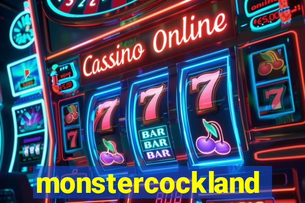 monstercockland