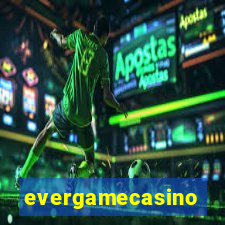 evergamecasino