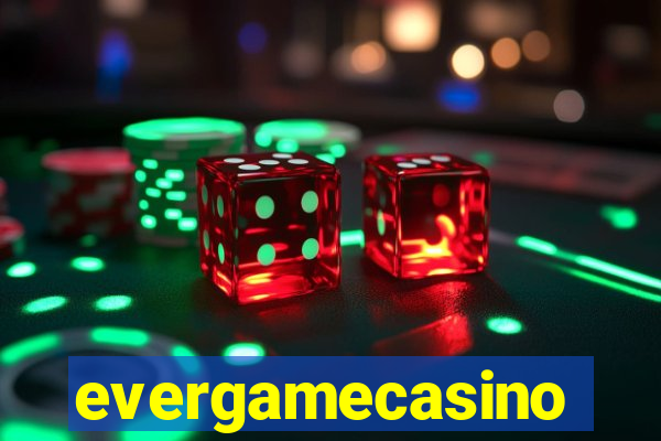 evergamecasino