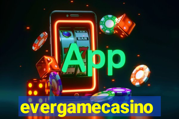 evergamecasino