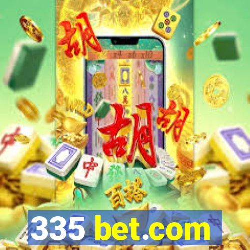 335 bet.com