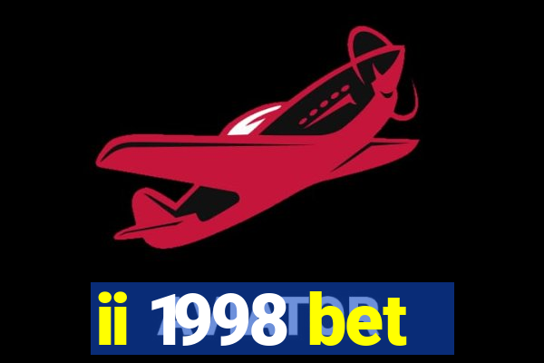 ii 1998 bet