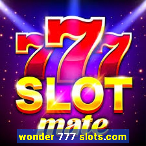 wonder 777 slots.com