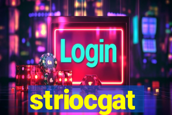 striocgat