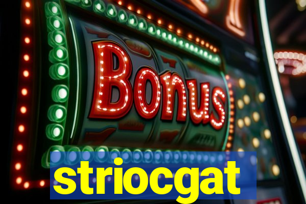 striocgat