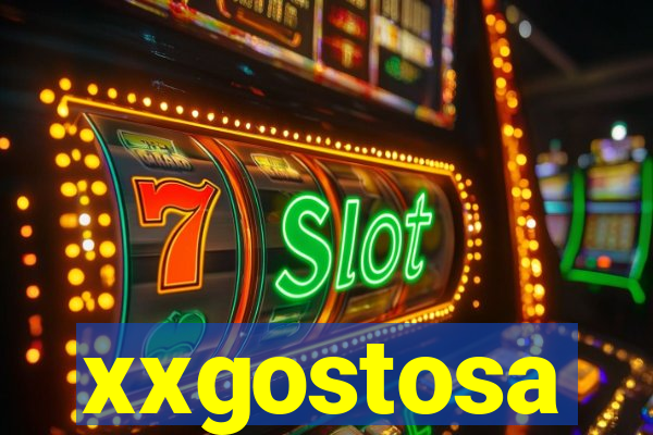 xxgostosa