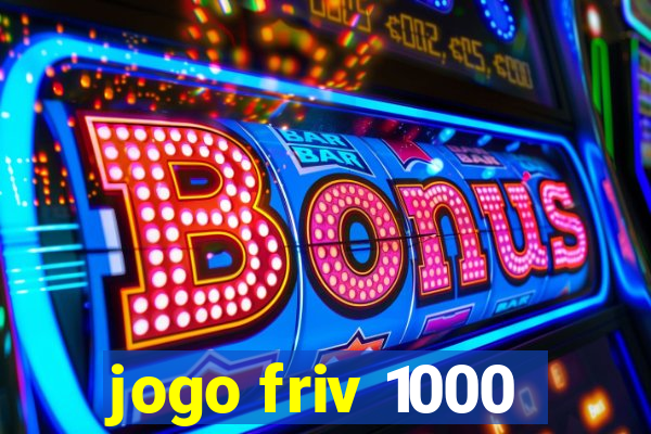 jogo friv 1000