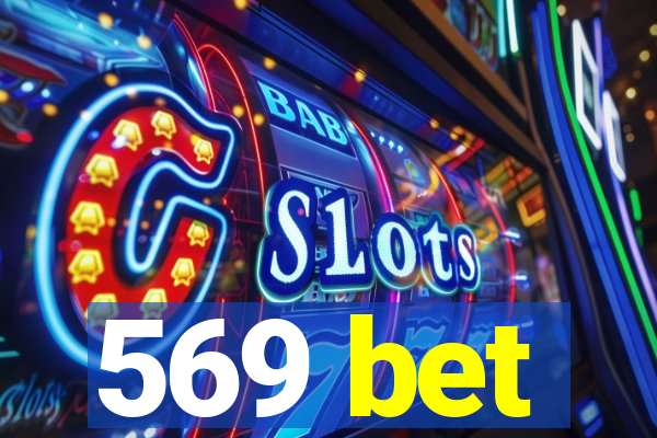 569 bet